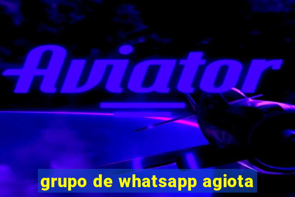 grupo de whatsapp agiota